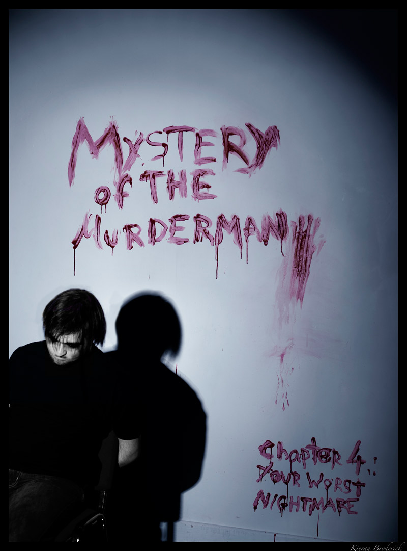 Mystery Of The Murderman Ch. 4 Your Worst Nightmare